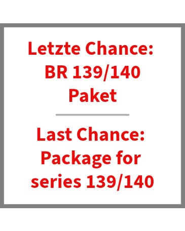 BR 139|140 Paket / Package for series 139|140